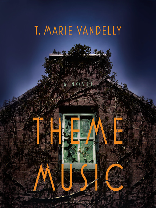 Title details for Theme Music by T. Marie Vandelly - Available